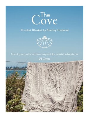cover image of The Cove Crochet Blanket US terms